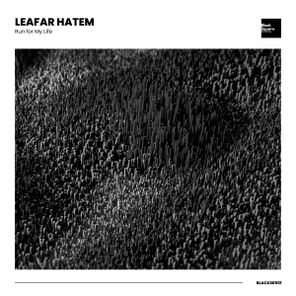 Leafar Hatem – Run for My Life