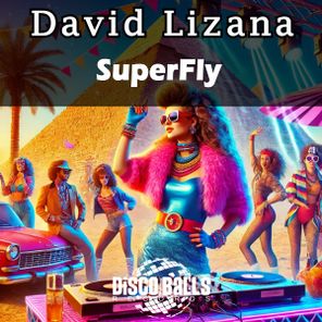 David Lizana – SuperFly