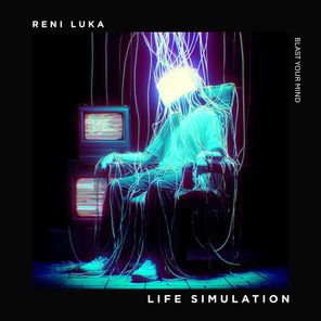 Reni Luka – Life Simulation