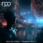 Rick Pier O’Neil – Timeless Flow