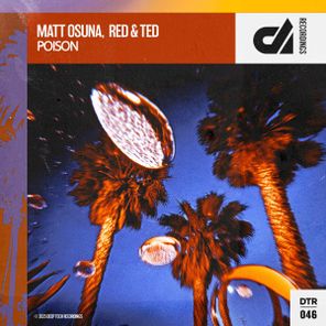 RED & TED, Matt Osuna – Poison