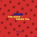 Roska – The Mack / Green Tea