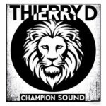 Thierry D – CHAMPION SOUND