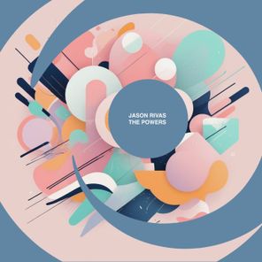 Jason Rivas – The Powers