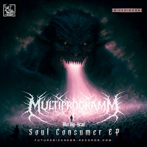 Multiprogramm – Soul Consumer EP