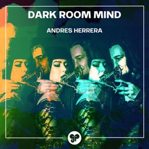 ANDRES:HERRERA – Dark Room Mind
