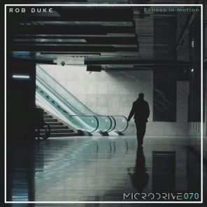 Rob Duke – Echoes In Motion