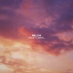 Melchi – Violet Liminal