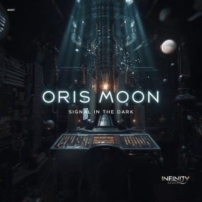 Oris Moon – Signal In The Dark