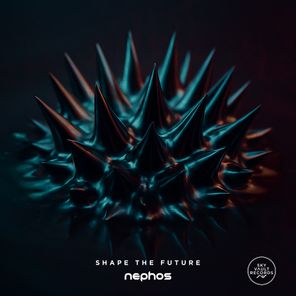 Nephos (UK) – Shape The Future