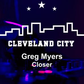 Greg Myers – Closer