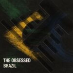 The Obsessed – Brazil