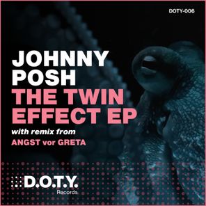 ANGST vor GRETA, Johnny Posh – The Twin Effect