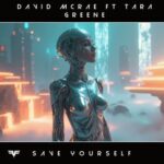 David McRae, Tara Greene – Save Yourself