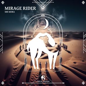 Cafe De Anatolia, Mr Mora – Mirage Rider