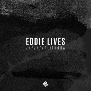 Eddie Lives – Plithora