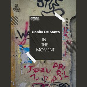 Danilo De Santo – In the Moment