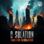 D-Solation - Time For Desolation 3 D-Solation – Time For Desolation