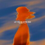 Oliva, JARP – Let You Go (Otra Vez)