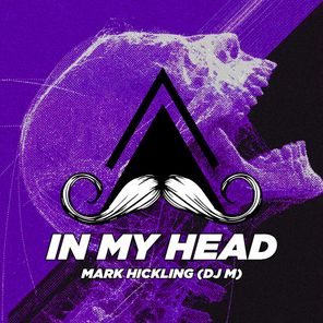 Mark Hickling (DJ M) – In My Head