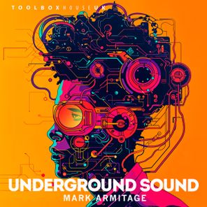 Mark Armitage – Underground Sound