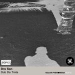 Dro San – Dub Da Treta