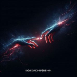 Linear, Krupica – Invisible Bonds