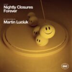 Martin Luciuk, Nightly Closures – Forever