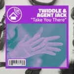 Agent Jack, Twiddle – Take You There