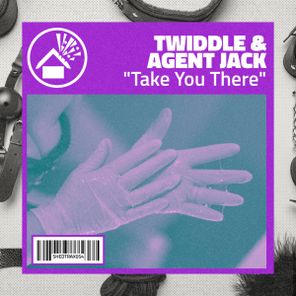 Agent Jack, Twiddle – Take You There