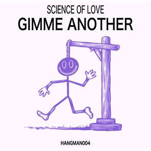 Science Of Love – Gimme Another