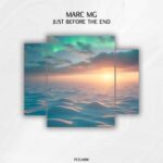 Marc MG – Just Before the End