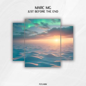 Marc MG – Just Before the End