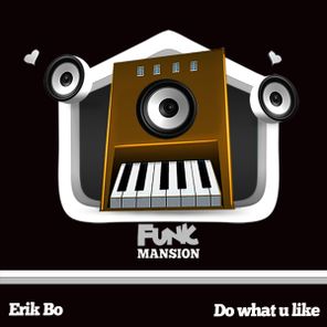Erik Bo – Do what u like