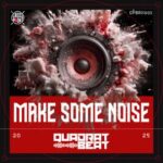Quadrat Beat – Make Some Noise