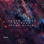House Legion – Da Funk (Over Again)
