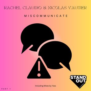 Yass, Rachel Claudio – Miscommunicate (Part 1)
