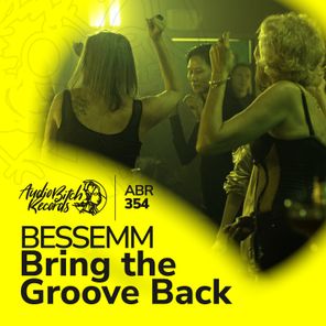 BESSEMM – Bring the Groove Back