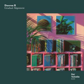 Bar Melodia, Daeron B – Gradual Alignment