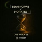Horatio, Sean Norvis – Que Hora Es?