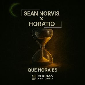 Horatio, Sean Norvis – Que Hora Es?
