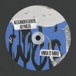 alexander gentil, Aly Meza – Mira Te Miro