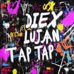 Diex, Axel Luján – Tap Tap