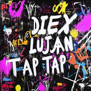 Diex, Axel Luján – Tap Tap