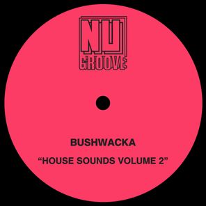 Bushwacka! – House Sounds, Vol. 2