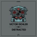 Victor Eichler – Distracted
