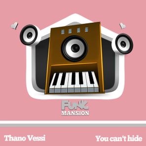 Thano Vessi - You can't hide 1 Thano Vessi – You can’t hide