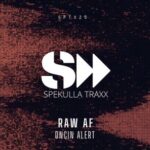 RAW AF – Dncin Alert