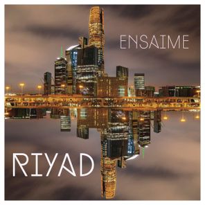 Ensaime – Riyad