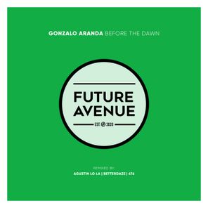 BetterDaze, Agustin Lo La – Before the Dawn